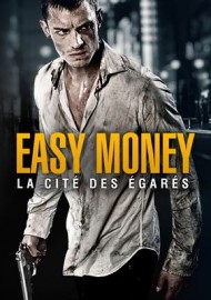 Easy Money : La Cité des égarés