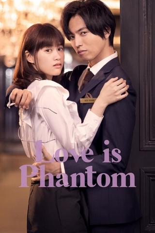 Love is Phantom - Saison 1