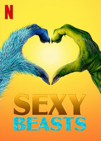 Sexy Beasts - Saison 1