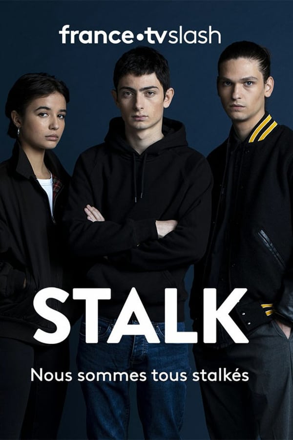 Stalk - Saison 1