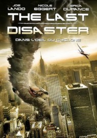The Last Disaster : Dans l'oeil du cyclone