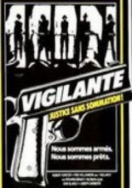 Vigilante - justice sans sommation